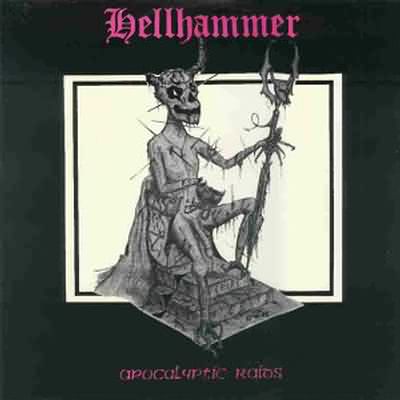 Hellhammer: "Apocalyptic Raids" – 1984